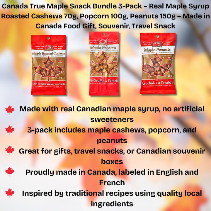 CanadaTrue Maple Snack Bundle 3-Pack – Real Maple Syrup Roasted Cashews 70g, Popcorn 100g, Peanuts 150g – Made in Canada Food Gift, Souvenir, Travel Snack