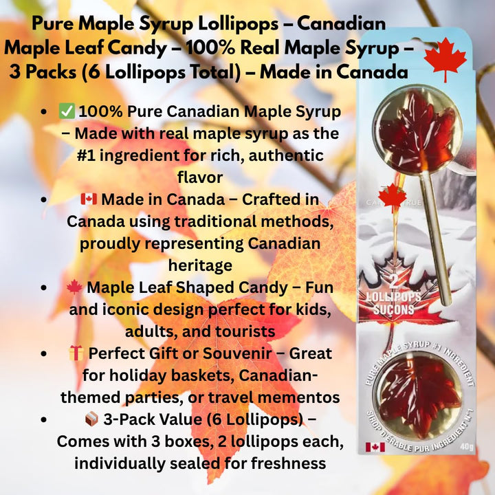 CanadaTrue Pure Maple Syrup Lollipops – Canadian Maple Leaf Candy – 100% Real Maple Syrup – 3 Packs (6 Lollipops Total) – Made in Canada – Authentic Sweet Treat, Natural Sugar, Great for Gifts & Souvenirs