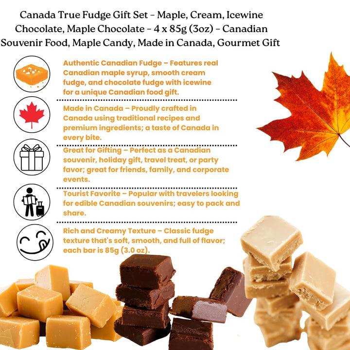 Canada True Fudge Gift Set – Maple, Cream, Icewine Chocolate, MapleChocolate – 4 x 85g (3oz) – Canadian Souvenir Food, Made in Canada, Gourmet Gift for Tourists and Holidays